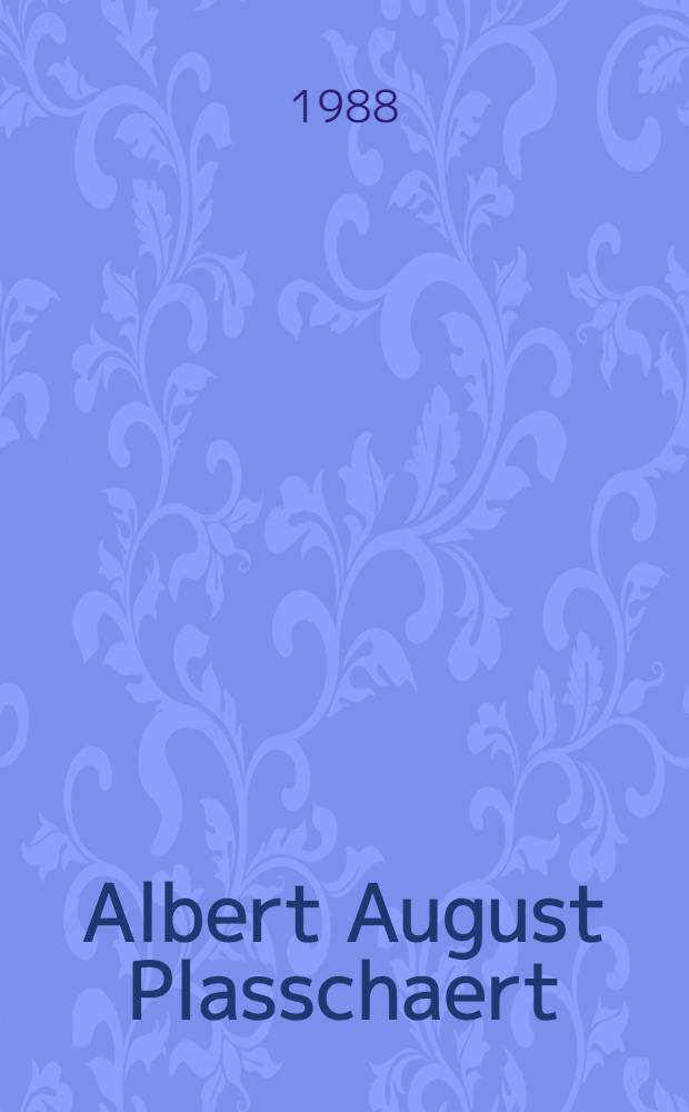 Albert August Plasschaert (1866-1941)