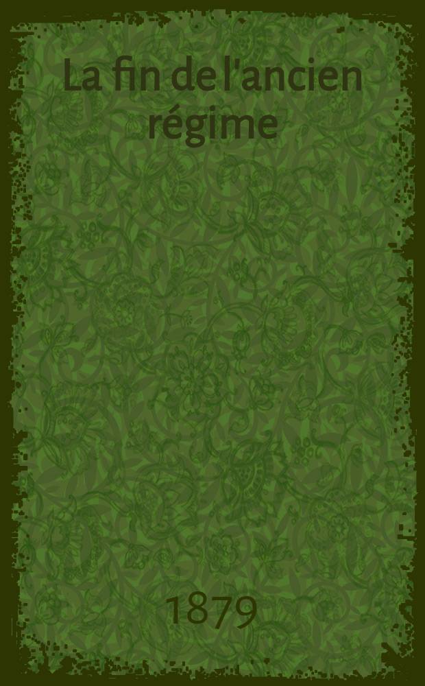 La fin de l'ancien régime