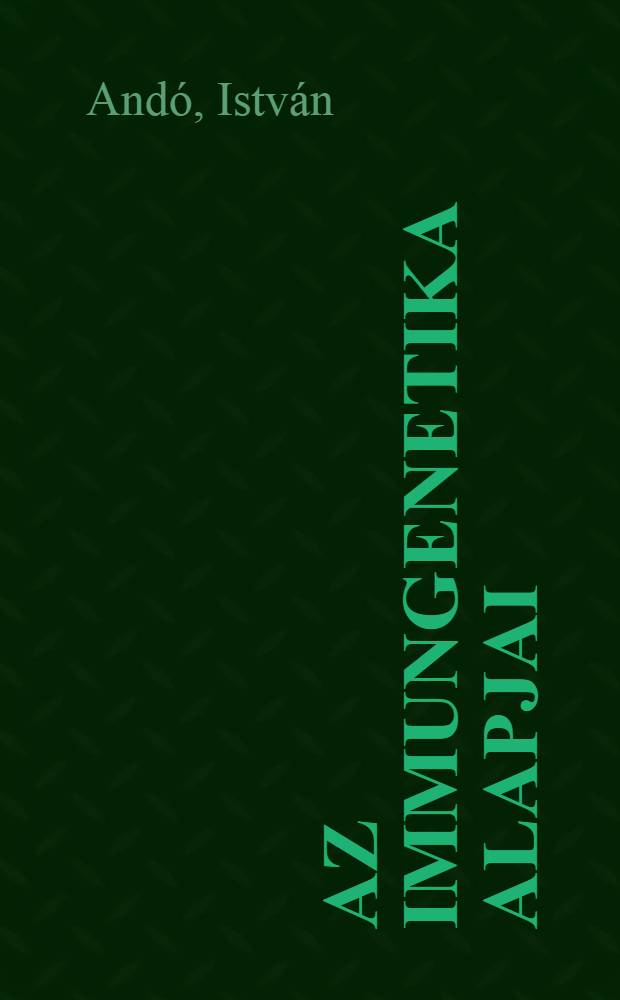 Az immungenetika alapjai