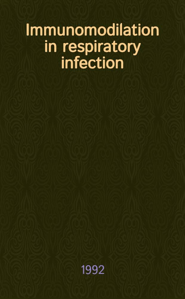 Immunomodilation in respiratory infection : Upper respiratory tract infections