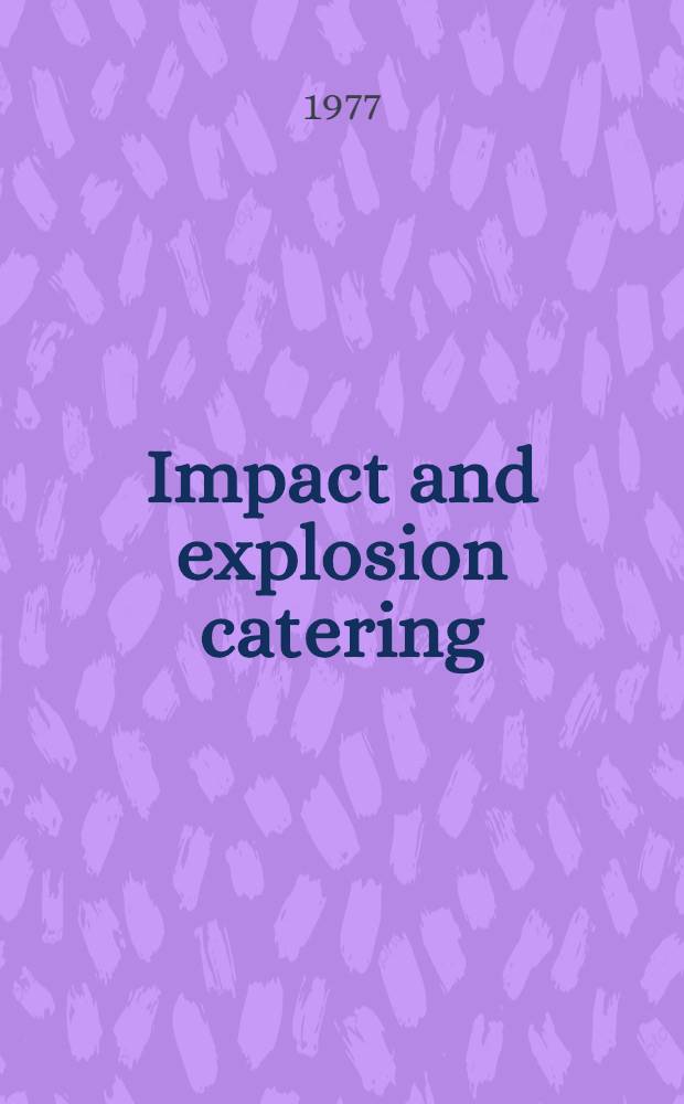 Impact and explosion catering : Planetary a. terrestrial implications : Proc. of the Symp. on planetary cratering mechanics, Flagstaff, Arizona, Sept. 13-17, 1976