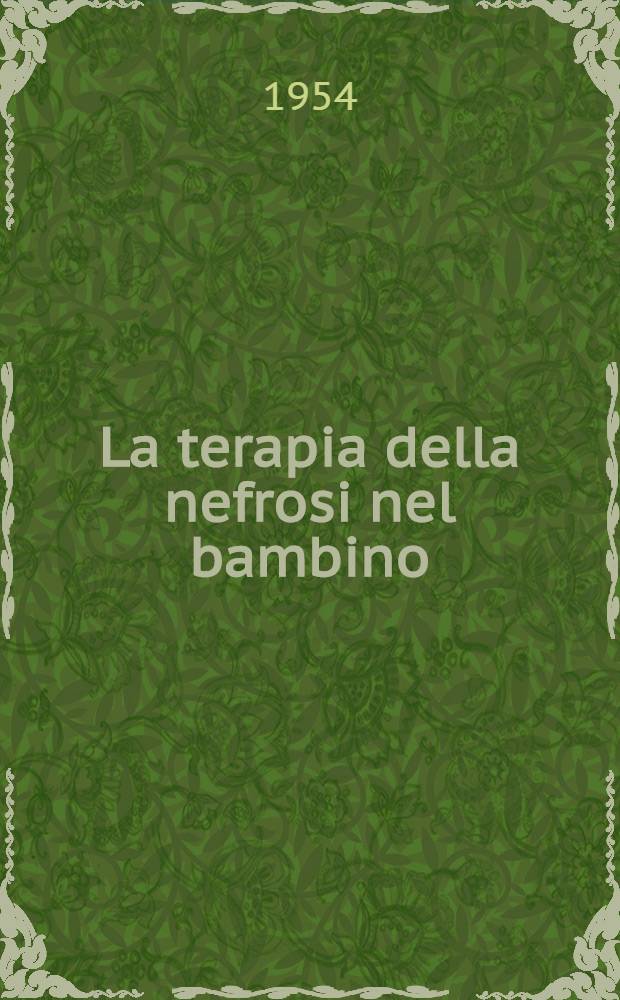 La terapia della nefrosi nel bambino