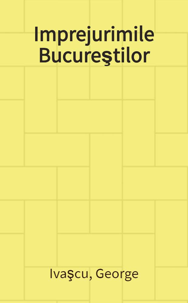 Imprejurimile Bucureştilor