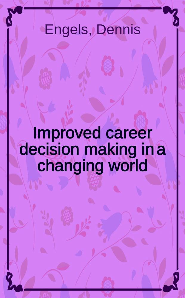 Improved career decision making in a changing world