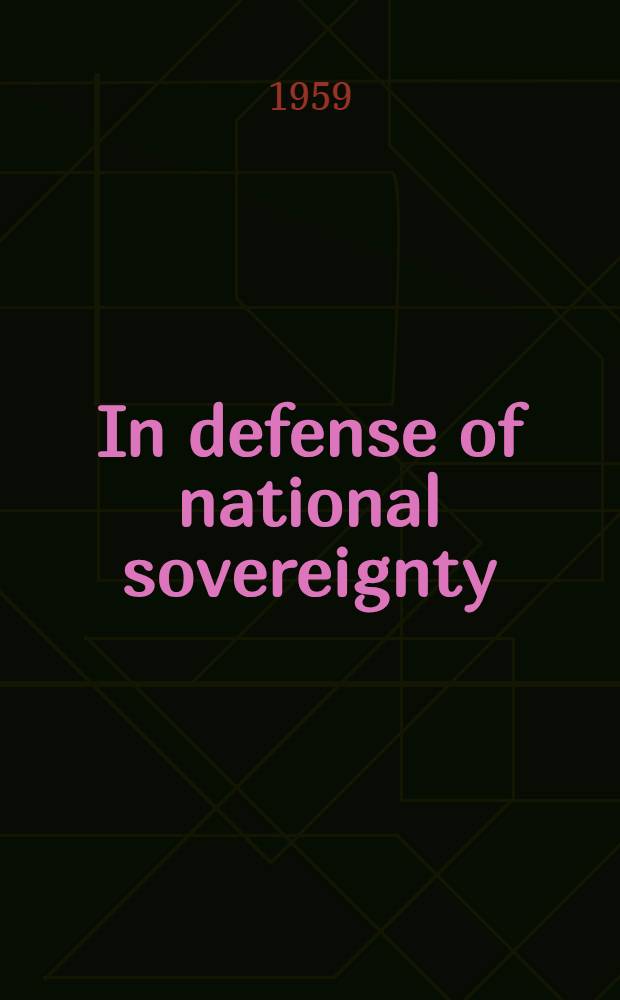 In defense of national sovereignty : Cuba replies to the U. S. A. note, Nov. 13, 1959