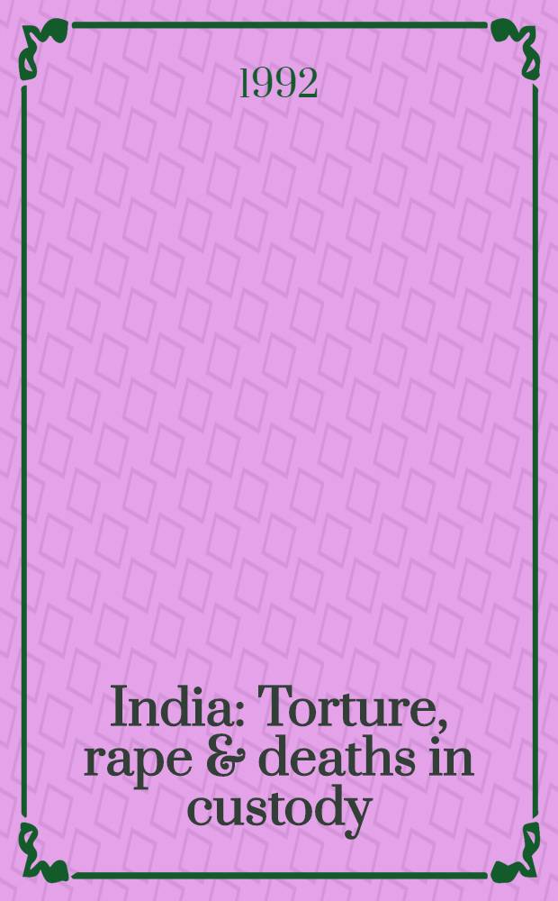 India : Torture, rape & deaths in custody