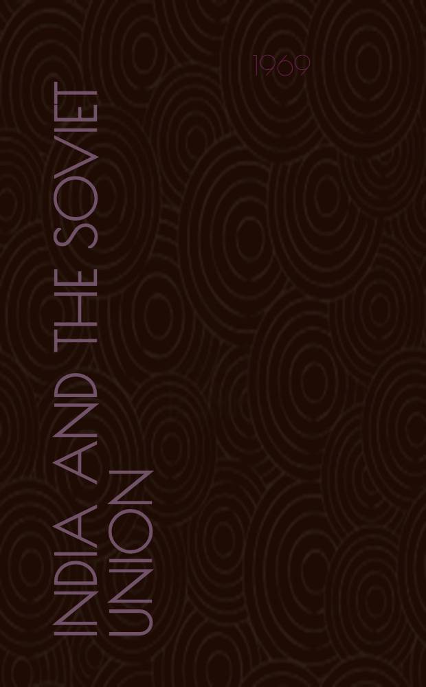 India and the Soviet Union : A symposium