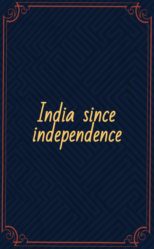 India since independence : Social rep. on India, 1947-1972
