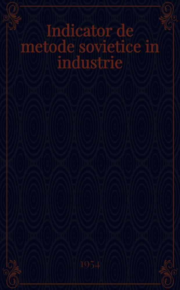 Indicator de metode sovietice in industrie