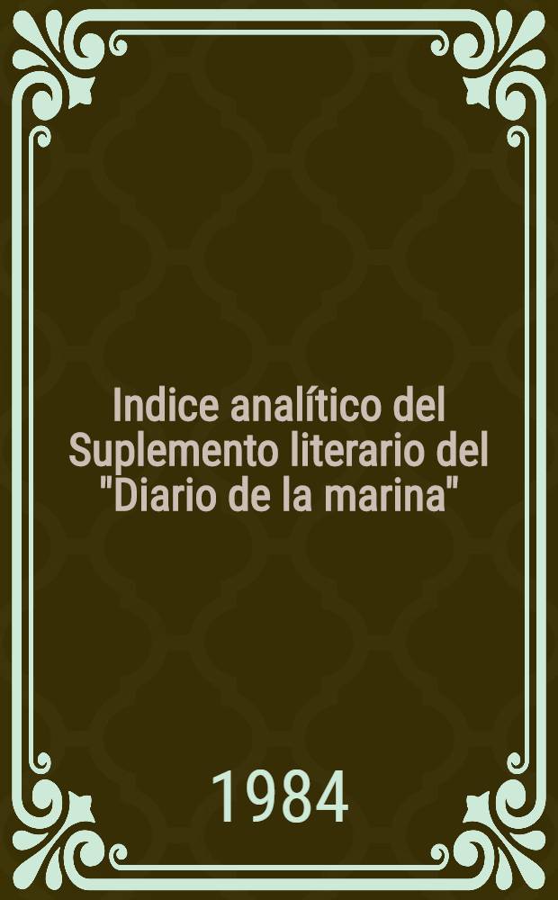 Indice analítico del Suplemento literario del "Diario de la marina" (1927-1930)