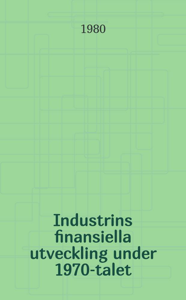 Industrins finansiella utveckling under 1970-talet