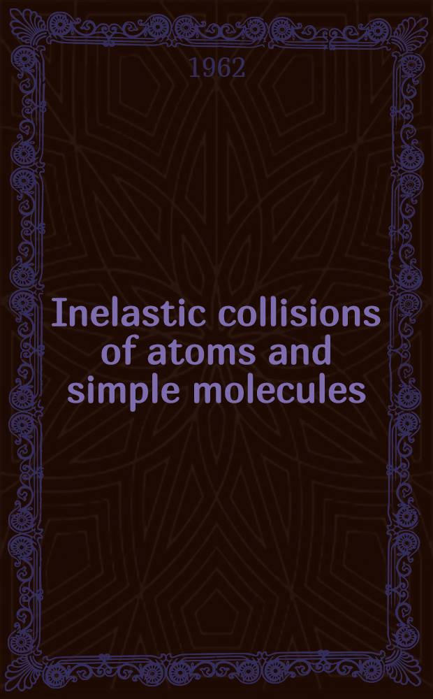 Inelastic collisions of atoms and simple molecules : Symposium