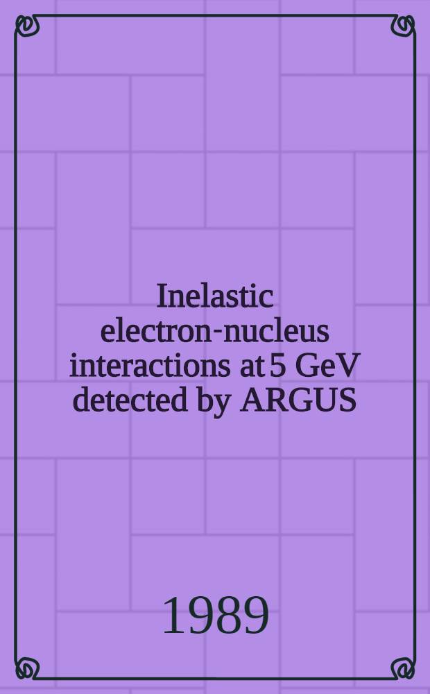 Inelastic electron-nucleus interactions at 5 GeV detected by ARGUS