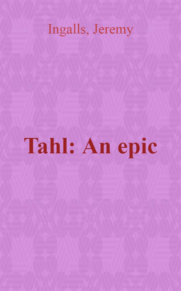 Tahl : An epic