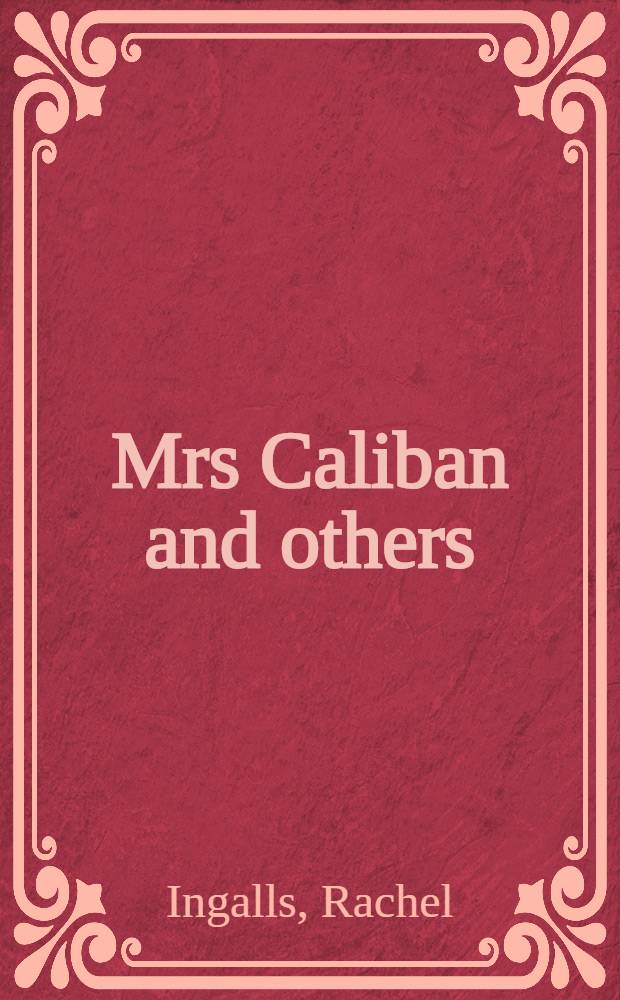 Mrs Caliban and others : Short novels