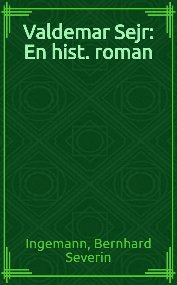 Valdemar Sejr : En hist. roman