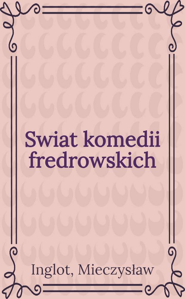Swiat komedii fredrowskich