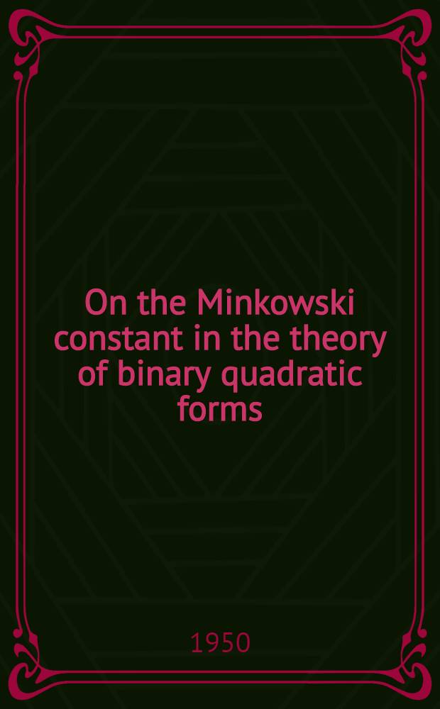 On the Minkowski constant in the theory of binary quadratic forms