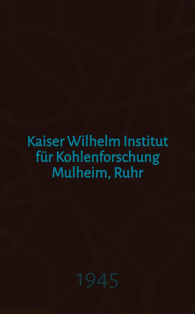 Kaiser Wilhelm Institut für Kohlenforschung Mulheim, Ruhr