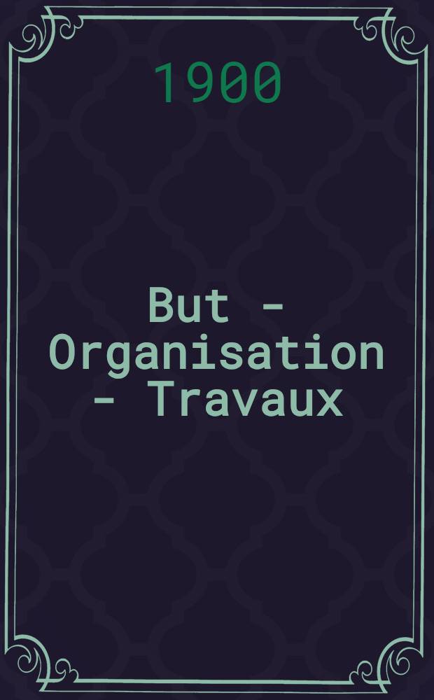 But - Organisation - Travaux : Catalogue des publications