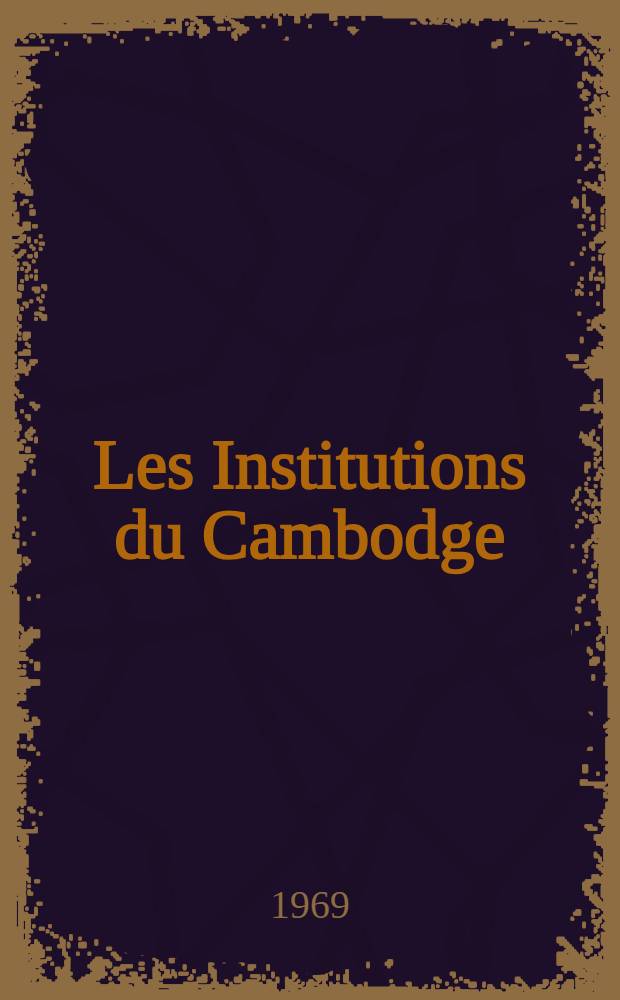 Les Institutions du Cambodge