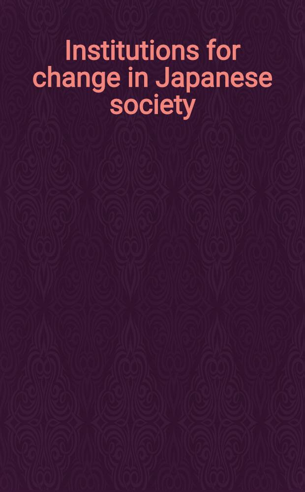 Institutions for change in Japanese society