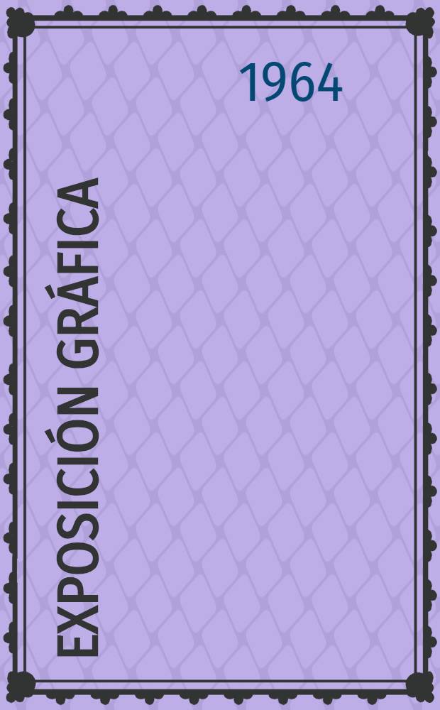 [Exposición gráfica]