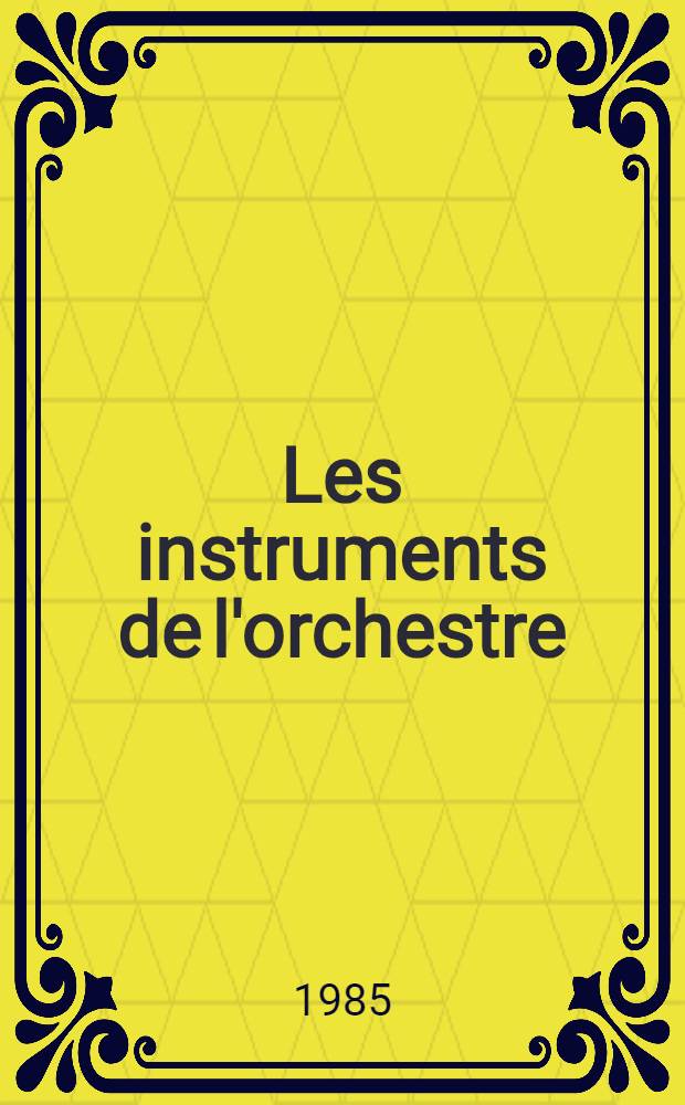 Les instruments de l'orchestre