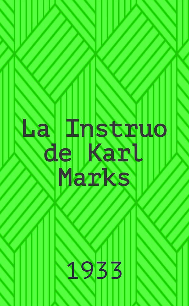 La Instruo de Karl Marks : Tezoj de Instituto de Marks-Engels-Lenin okaze de la 50-a datreveno de la morto de Karl Marks