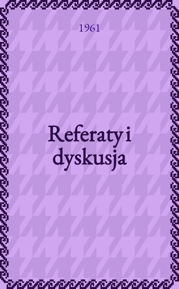 [Referaty i dyskusja]