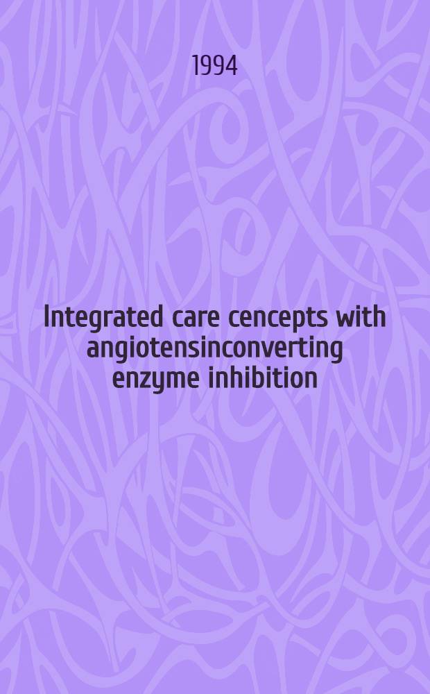 Integrated care cencepts with angiotensinconverting enzyme inhibition : Intervention for life