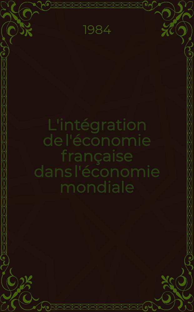 L'intégration de l'économie française dans l'économie mondiale