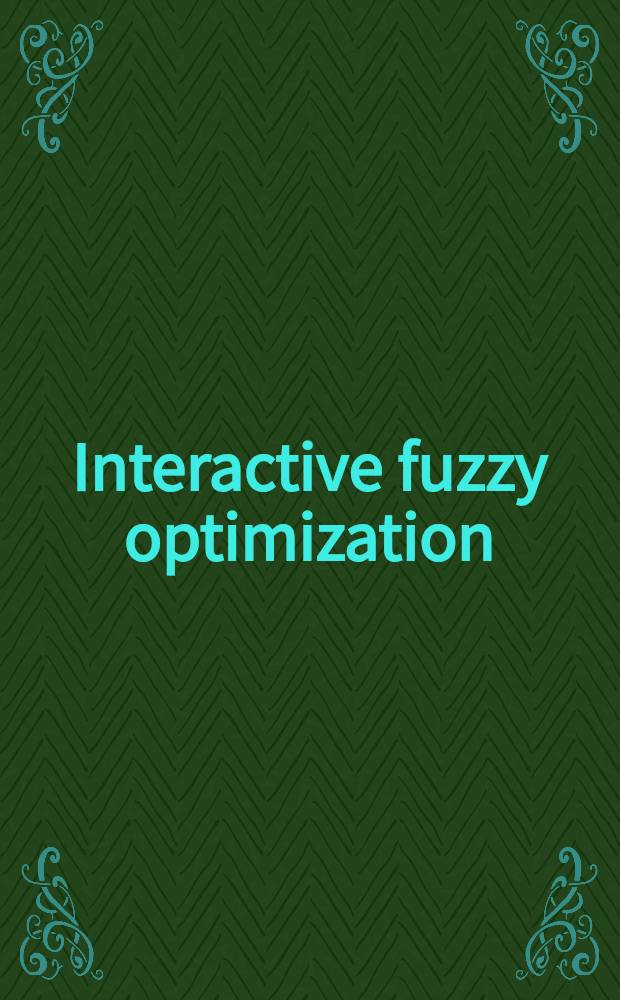 Interactive fuzzy optimization