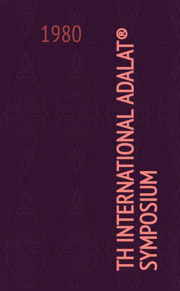 4th International adalat® symposium : New therapy of ischemic heart disease : Proc. of the symp. held at Paris, Oct. 19-20, 1979