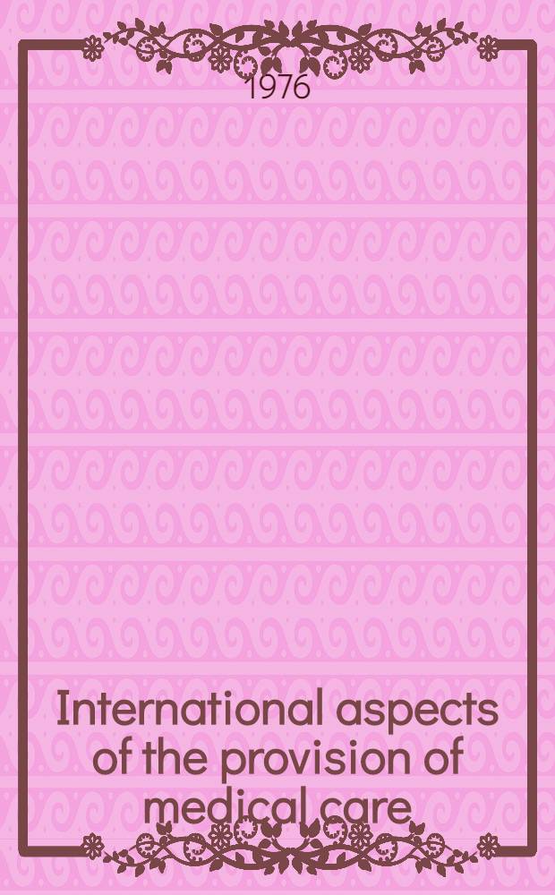 International aspects of the provision of medical care