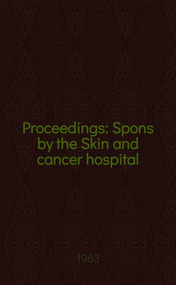 [Proceedings] : Spons by the Skin and cancer hospital