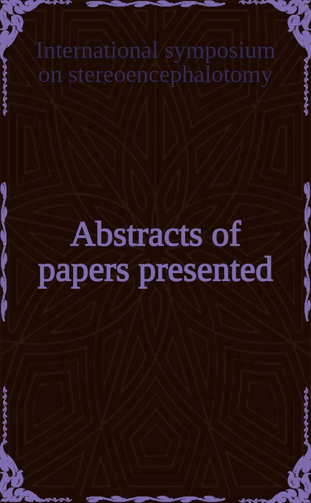 Abstracts of papers presented