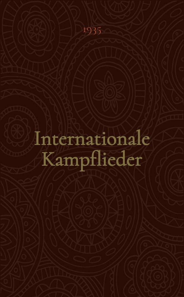 Internationale Kampflieder : In Deutscher und Russischer Sprache