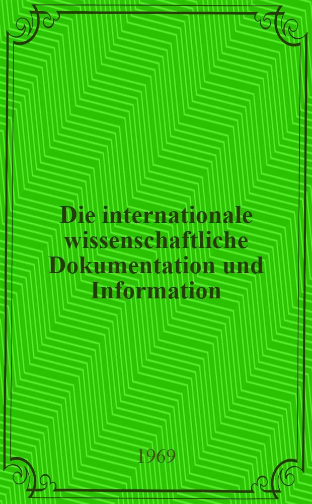 Die internationale wissenschaftliche Dokumentation und Information