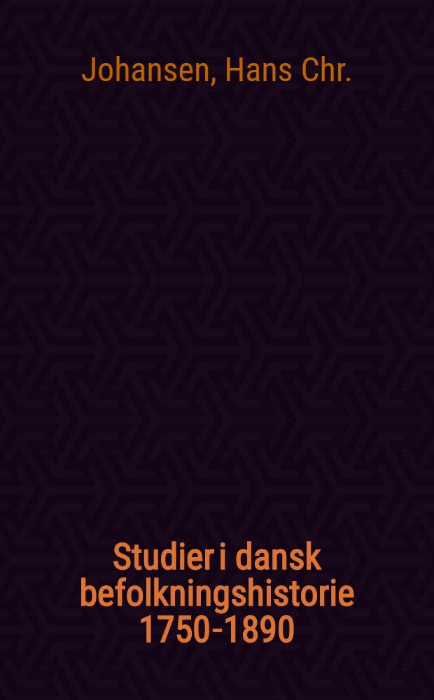 Studier i dansk befolkningshistorie 1750-1890
