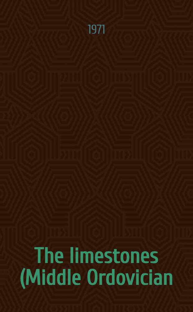 The limestones (Middle Ordovician) of Jefferson County, New York : With a discussion of the Analyzing and testing of samples