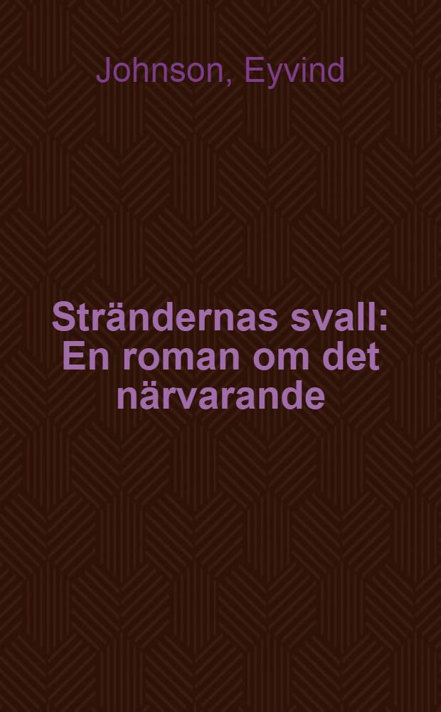 Strändernas svall : En roman om det närvarande : En modern omdiktning av Odysséen ...