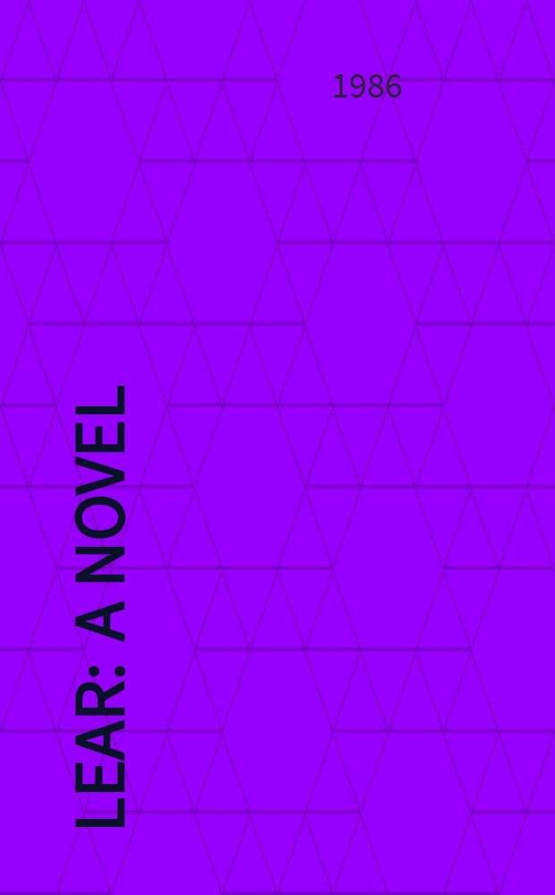 Lear : A novel
