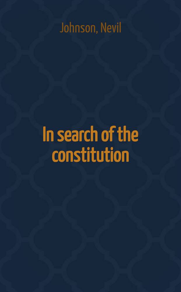 In search of the constitution : Reflections on state and society in Britain