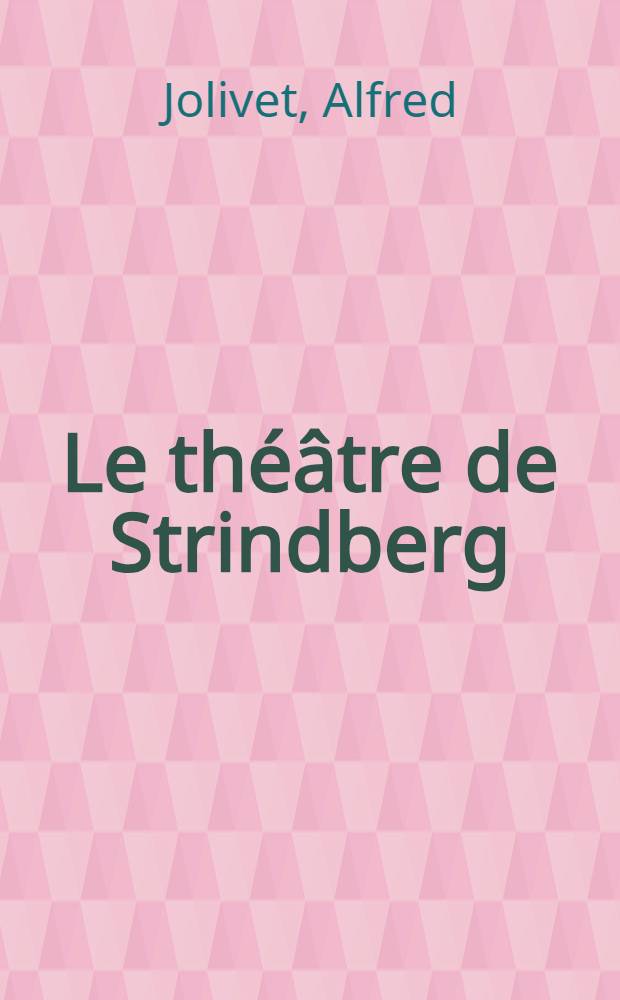 Le théâtre de Strindberg