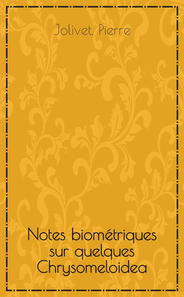 Notes biométriques sur quelques Chrysomeloidea (Coleoptera)