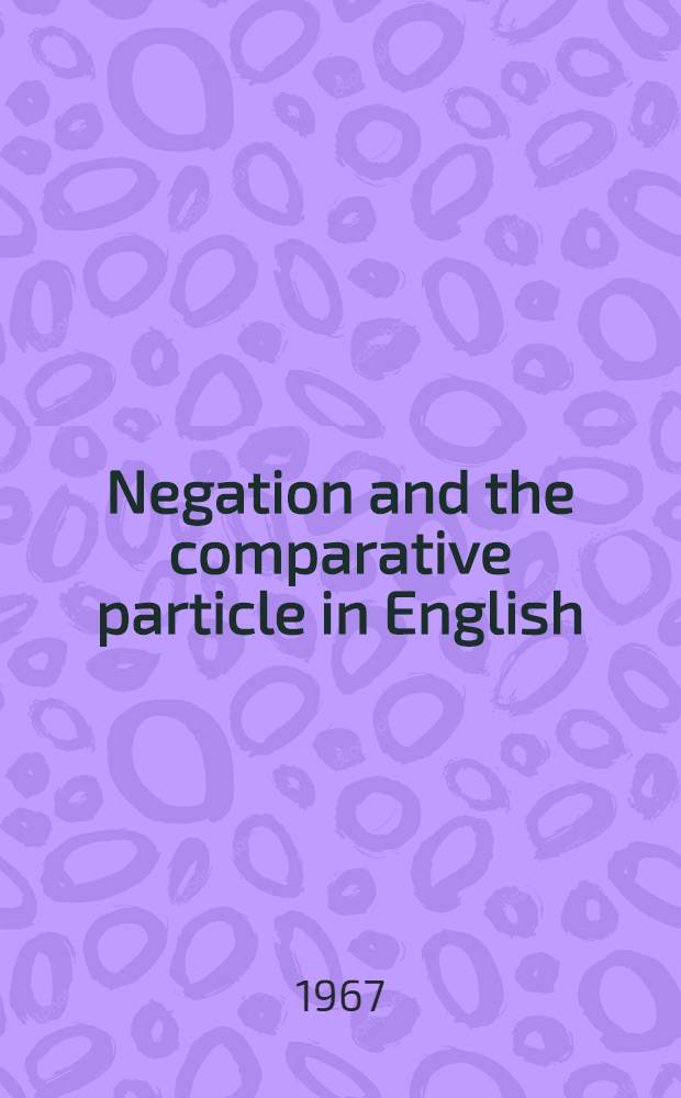 Negation and the comparative particle in English