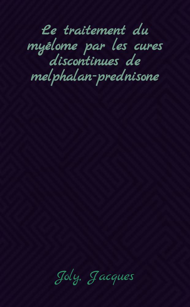Le traitement du myélome par les cures discontinues de melphalan-prednisone (techique d'Alexanian) : À propos de 22 cas suivis en milieu rhumatologique : Thèse