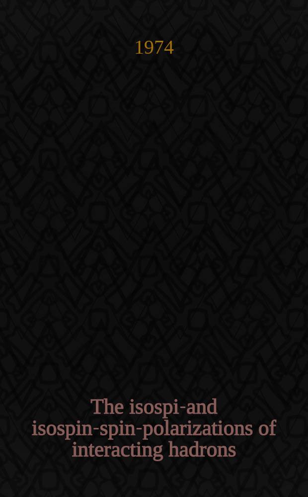 The isospin- and isospin-spin-polarizations of interacting hadrons