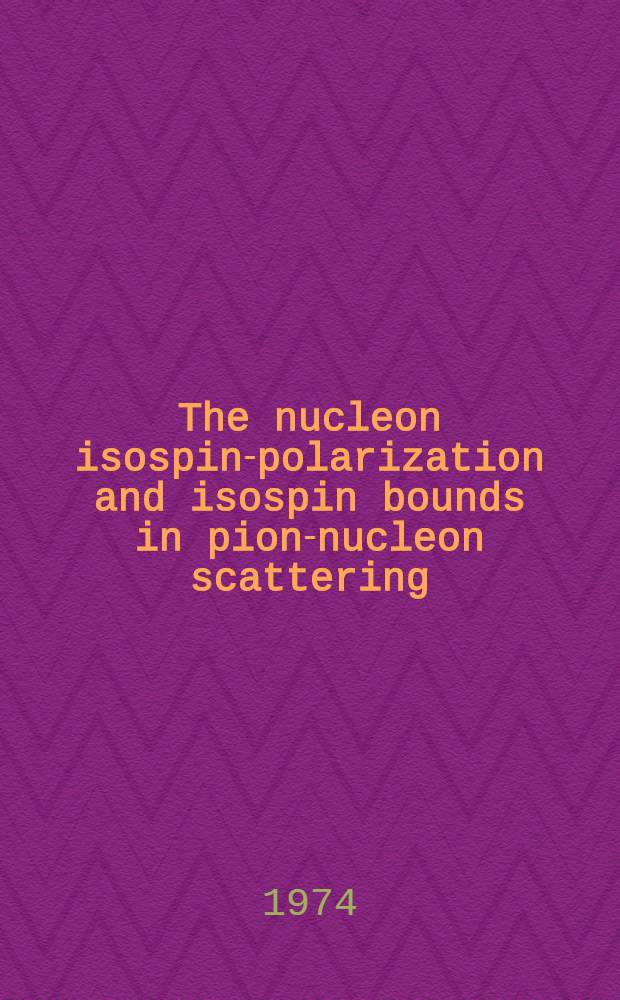 The nucleon isospin-polarization and isospin bounds in pion-nucleon scattering